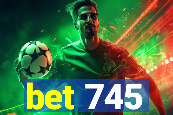 bet 745